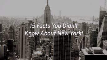 15 Facts You Didn’t Know About New York!